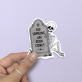 Did Someone Say Book Store Skeleton Sticker