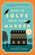 Thriller Book Club: How To Solve Your Own Murder