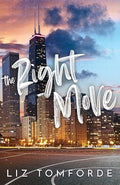 The Right Move | Windy City Series, Book 2 | Liz Tomforde