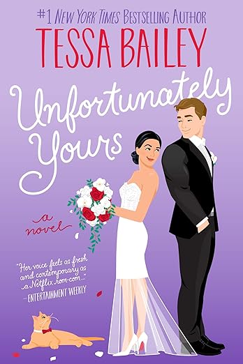 Unfortunately Yours | Tessa Bailey