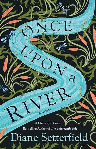 Once Upon a River - Diane Setterfield