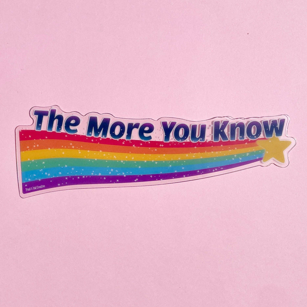 The More You Know Rainbow Bookmark