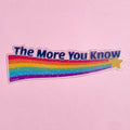 The More You Know Rainbow Bookmark