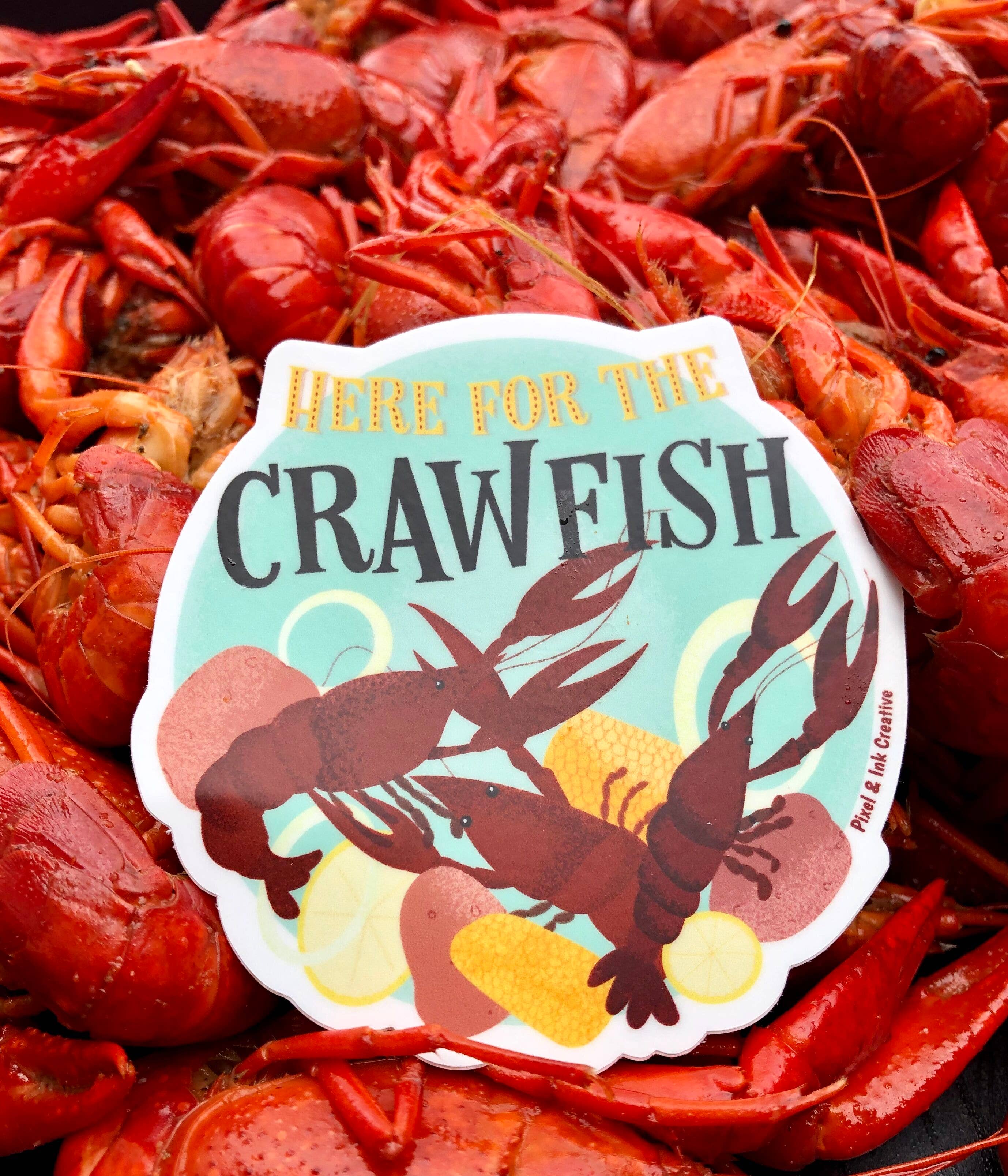 Here for the Crawfish Sticker