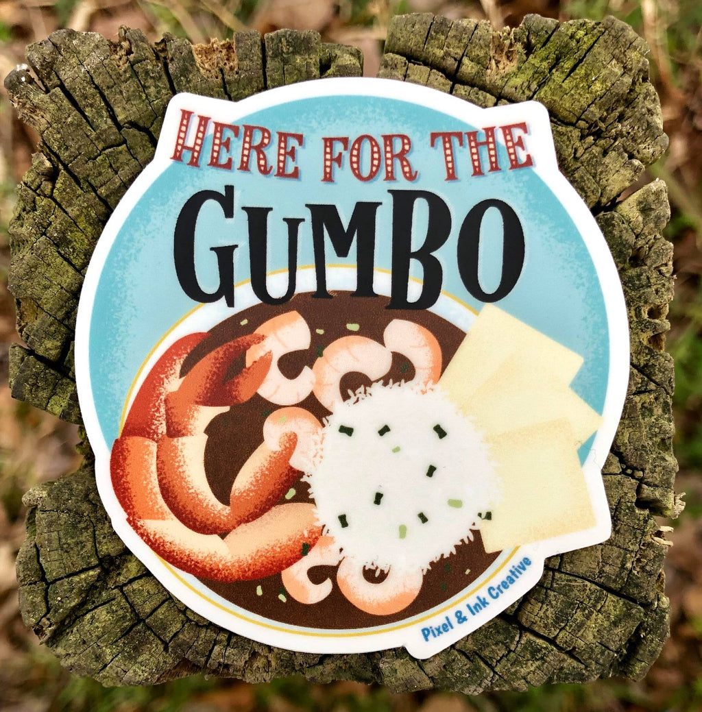 Here for the Gumbo Sticker
