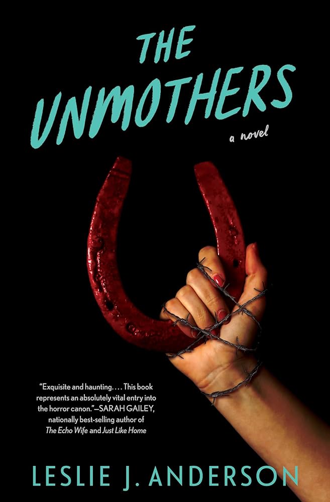 The Unmothers- Leslie J. Anderson