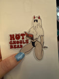 Hot Ghouls Read Sticker