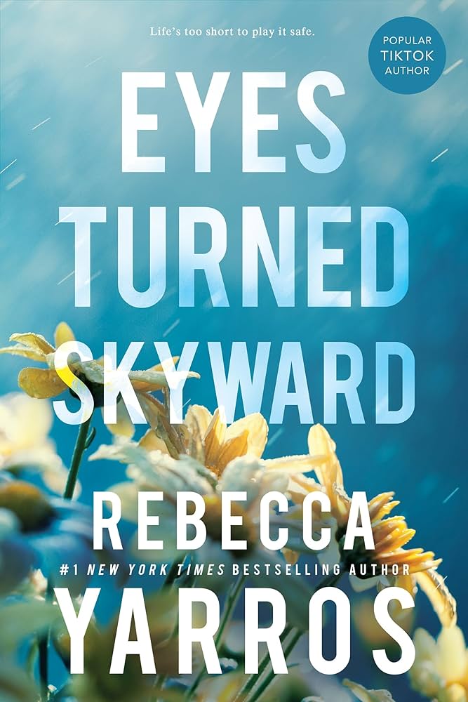 Eyes Turned Skyward (Flight & Glory Book 2) | Rebecca Yarros