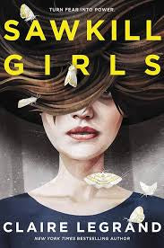 Sawkill Girls | Claire Legrand