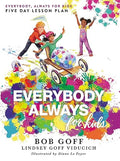 Everybody Always for Kids | Bob Goff
