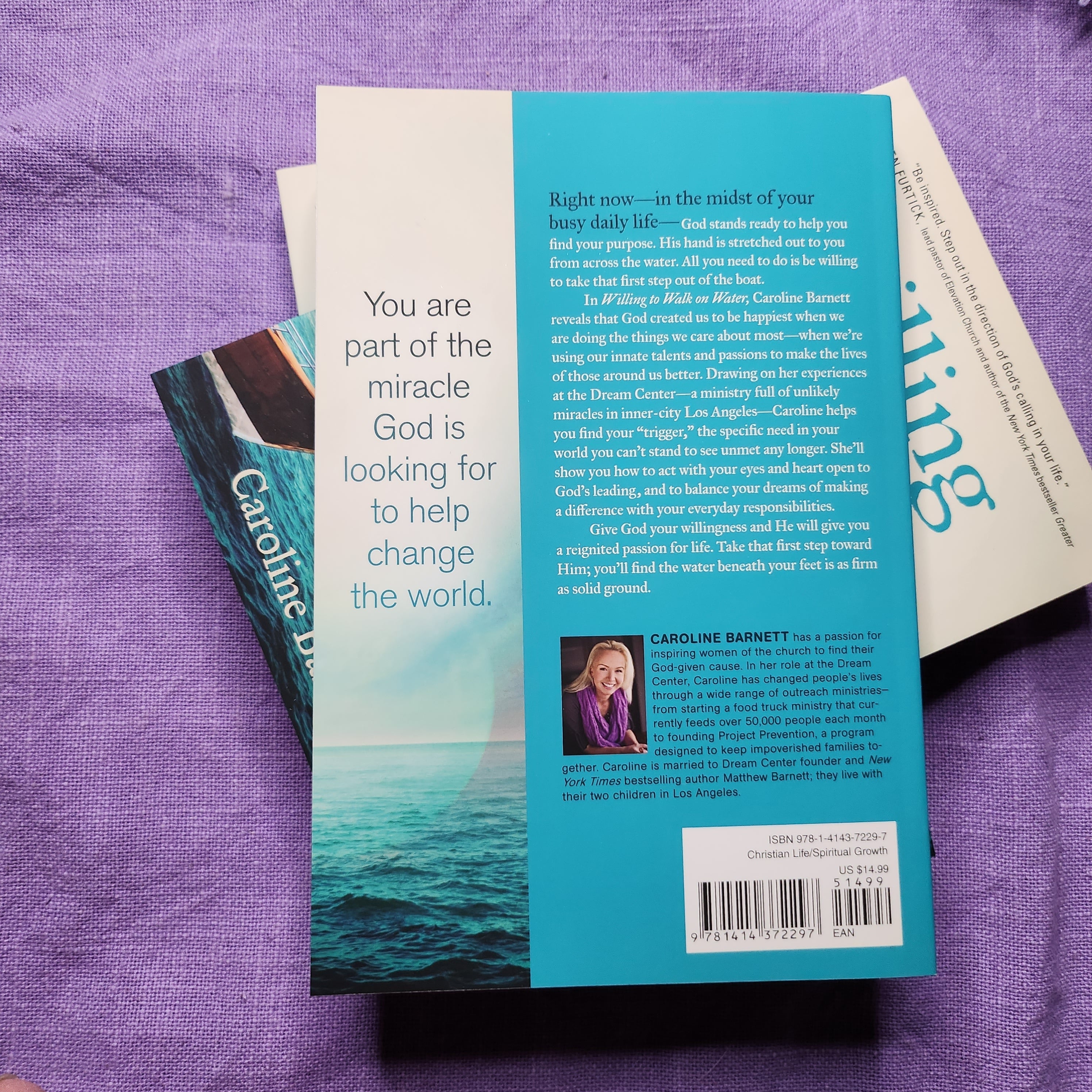 Willing to Walk on Water: Step Out in Faith and Let God Work Miracles Through Your Life