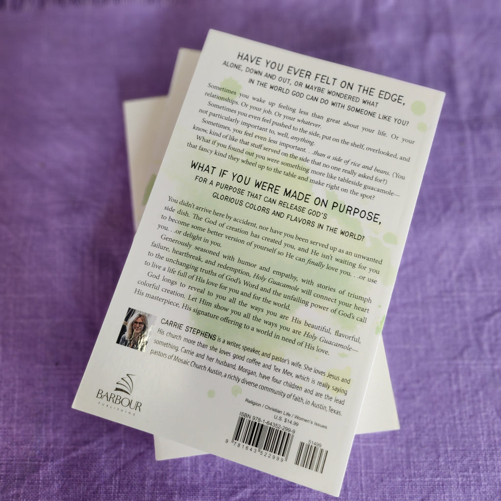 Holy Guacamole: A Glorious Discovery of Your Undeniable Worth | Carrie Stephens