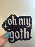 Oh My Goth sticker