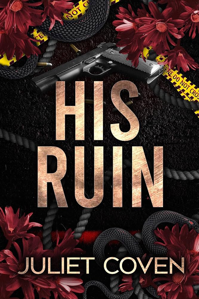 His Ruin: A Dark Taboo Romance/ Juliet Coven