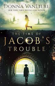 The Time of Jacob’s Trouble | Donna Vanliere