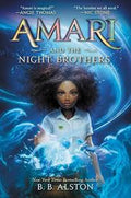 Amari and The Night Brothers | B. B. Alston