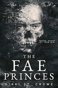 The Fae Princes | Nikki St. Crowe