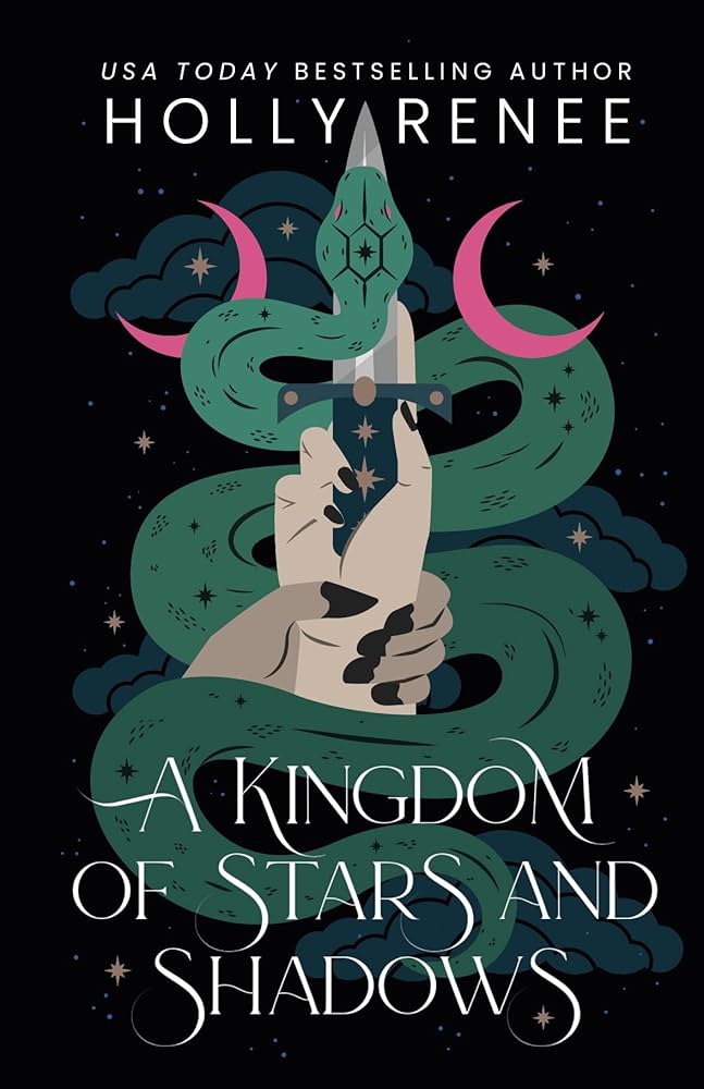 A Kingdom of Stars and Shadows | Holly Renee