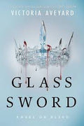Glass Sword (Red Queen) | Victoria Aveyard