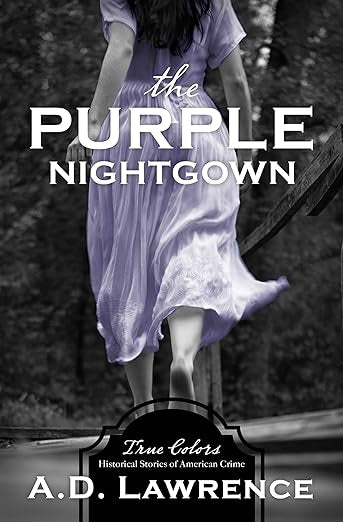The Purple Nightgown | A. D. Lawrence