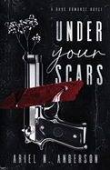 Under Your Scars | Ariel N. Anderson