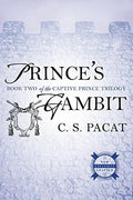 Prince's Gambit (The Captive Prince Trilogy) | C. S. Pacat | Pre-loved