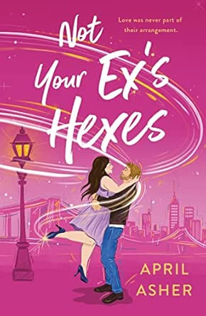 Not Your Ex’s Hexes | April Asher | Pre-loved