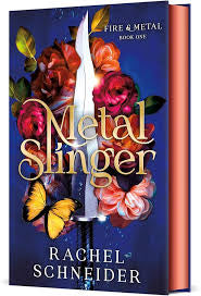 Metal Slinger: Fire & Metal (Book One) • Rachel Schneider