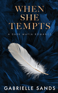 When She Tempts | Gabrielle Sands