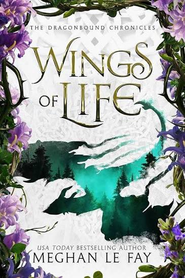 Wings of Life: Deluxe Limited Edition (Dragonbound Chronicles)