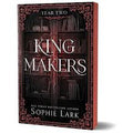 King Makers (Year Two) | Sophie Lark