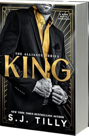 King (The Alliance Series) | S. J. Tilly