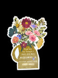 From this day forward I shall pick more wildflowers sticker
