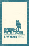 *Pre-Loved * Evenings with Tozer: Daily Devotional Readings
