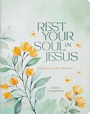 Rest Your Soul In Jesus Devotion For Women