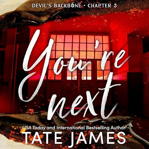 You’re Next | Devil’s Backbone Chapter 3  | Tate James
