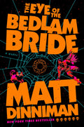 The Eye of the Bedlam Bride (Dungeon Crawler Carl #6) | Matt Dinniman