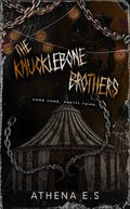 The Knucklebone Brothers | Athena E. S.