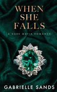 When She Falls | Gabrielle Sands