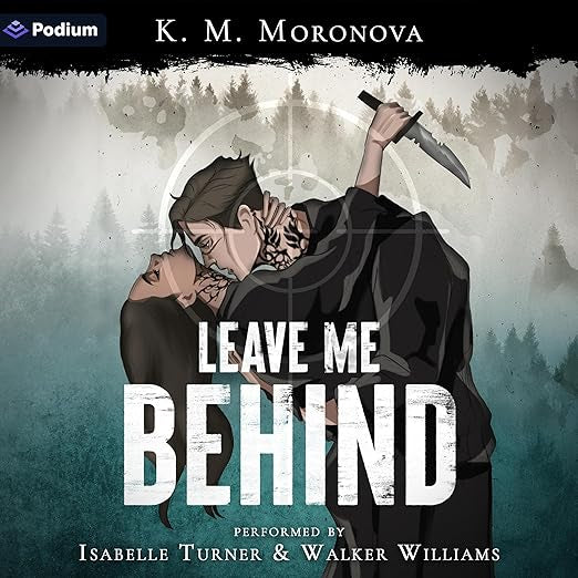 Leave Me Behind | K.M. Moronova