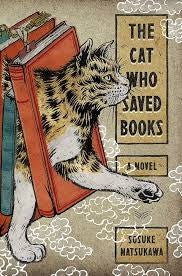 The Cat Who Saved Books: A Novel Paperback – 
by Sosuke Natsukawa (Author), Louise Heal Kawai (Translator)