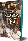 Can't Spell Treason Without Tea (Tomes & Tea, 1) | Rebecca Thorn