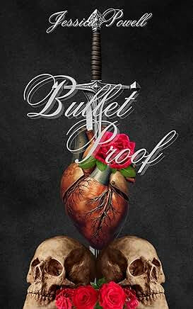 Bullet Proof | Jessica Powell