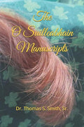 The O Suilleabhain Manuscripts by Dr. Thomas S. Smith, Sr.