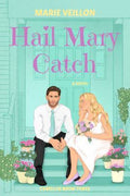 Hail Mary Catch | Marie Veillon