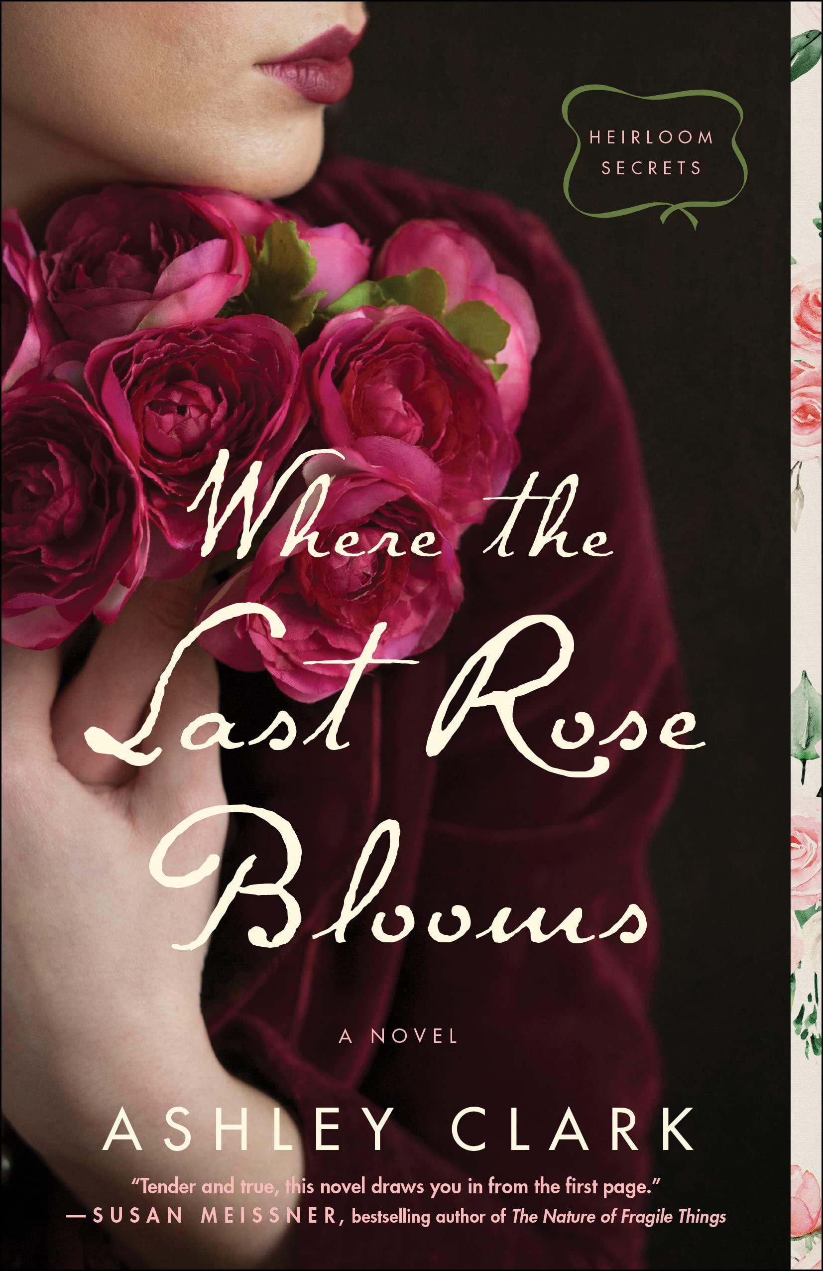 Where the Last Rose Blooms (Heirloom Secrets) | Ashley Clark