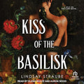 Kiss of the Basilisk | Lindsay Straube