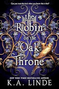 The Robin on the Oak Throne | K.A.