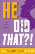 He Did That?! Jesus' Amazing Acts For Women | Brenda Poinsett