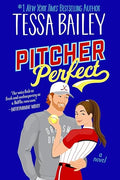 Pitch Perfect | Tessa Bailey